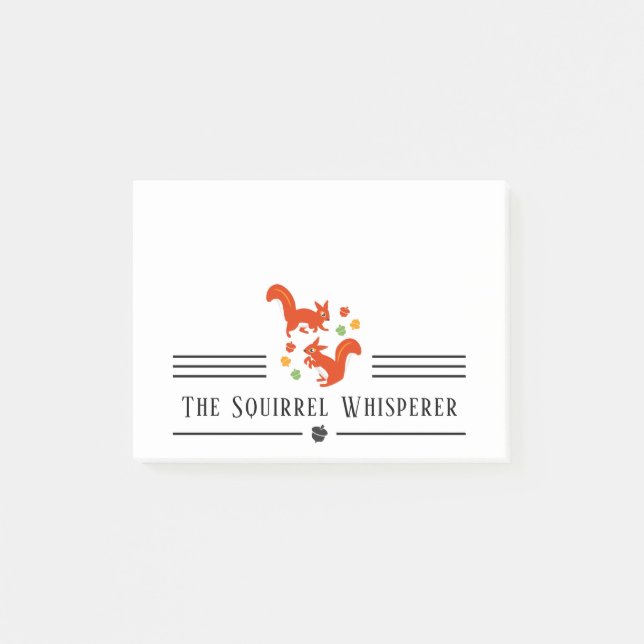 The Squirrel Whisperer Post-it Notes (Front)