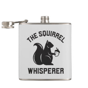The Squirrel Whisperer Squirrel Lover Hip Flask