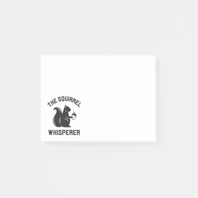 The Squirrel Whisperer | Squirrel Lover Post-it Notes (Front)