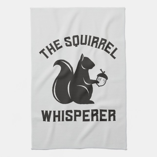 The Squirrel Whisperer | Squirrel Lover Tea Towel (Vertical)
