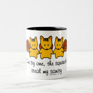 The squirrels steal my sanity Two-Tone coffee mug