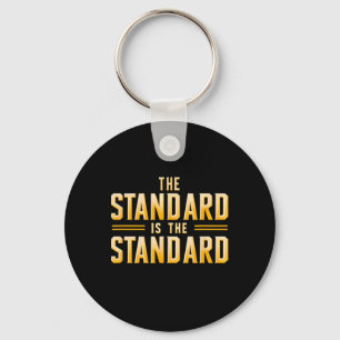 The Standard Is The Standard Pittsburgh Football T Key Ring