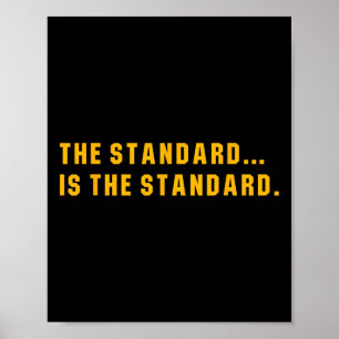 The Standard Is... The Standard Poster