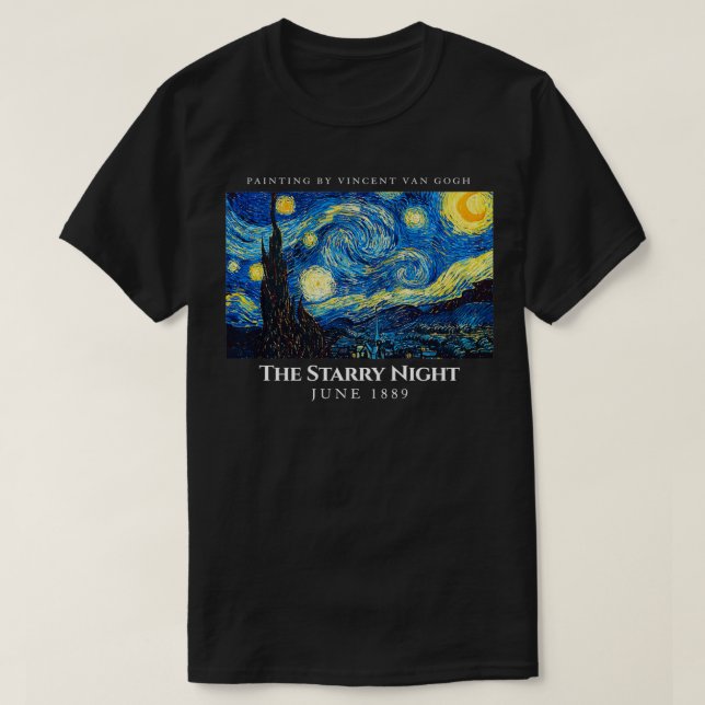 The Starry Night Tee s, Cool Vincent Van Gogh Pain (Design Front)