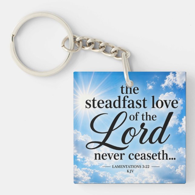 The Steadfast Love of the Lord Never Ceaseth KJV  Key Ring (Front)