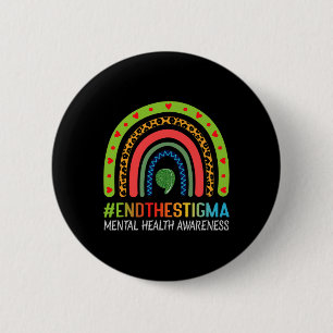 The Stigma Mental Health Awareness  6 Cm Round Badge