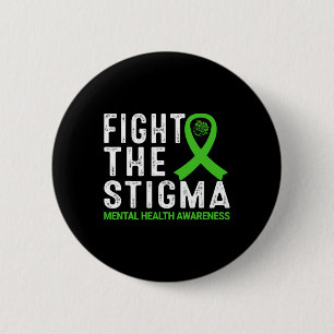 The Stigma Mental Health Awareness 6 Cm Round Badge