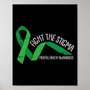 The Stigma Mental Health Awareness Green Ribbon  Poster