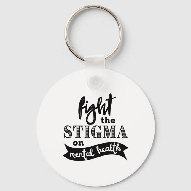 The Stigma Mental Health Awareness Mental Problems Key Ring (Front)