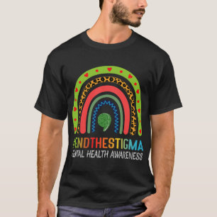 The Stigma Mental Health Awareness  T-Shirt