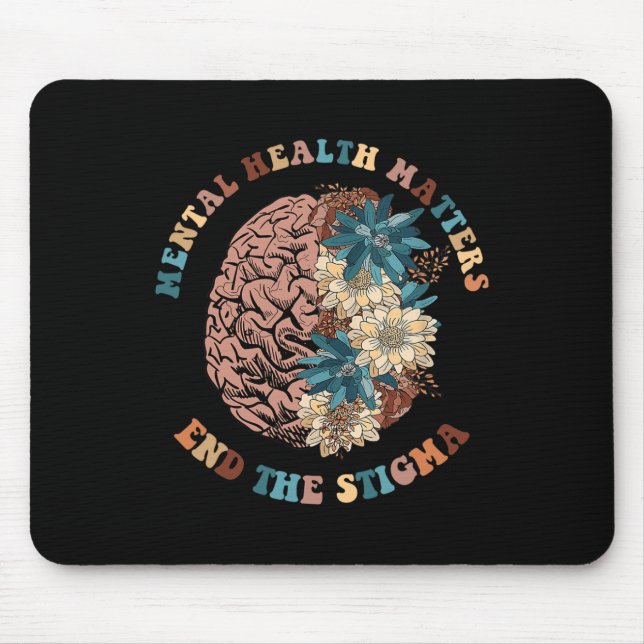 The Stigma Mental Health Problems Mental Awareness Mouse Pad (Front)