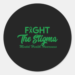 The Stigma Mental Health Problems Mental Health Aw Classic Round Sticker