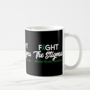 The Stigma Mental Health Problems Mental Health Aw Coffee Mug