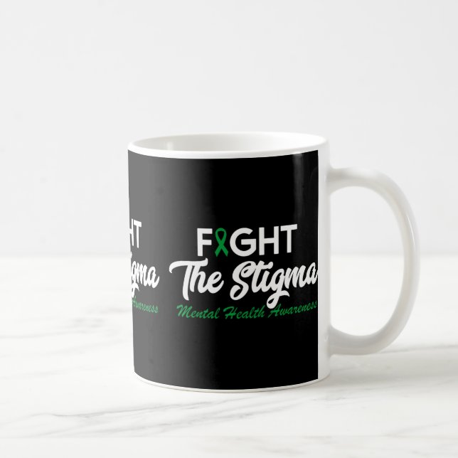 The Stigma Mental Health Problems Mental Health Aw Coffee Mug (Right)