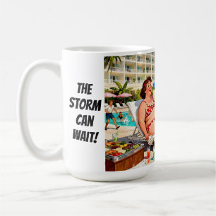 “The Storm Can Wait” – A Self Denial Cartoon Coffee Mug