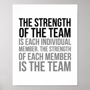 The Strength Of The Team Is Each Individual Member Poster