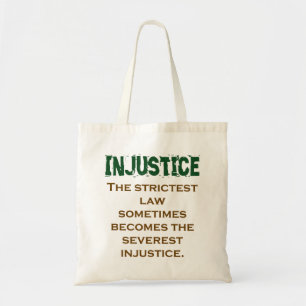 The Strictest Law Sometimes Becomes - Injustice Qu Tote Bag
