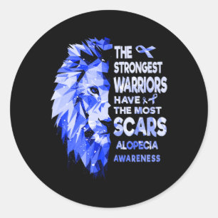 The Strongest Alopecia Warriors Have The Most Scar Classic Round Sticker