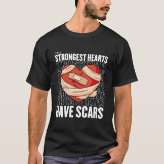 The Strongest He Have Scars He Attack He Surgery T-Shirt