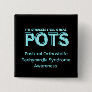 The Struggle I Feel Is Real POTS 15 Cm Square Badge
