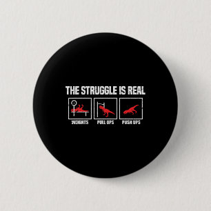 The Struggle Is Real Dinosaur Gym Workout Bodybuil 6 Cm Round Badge