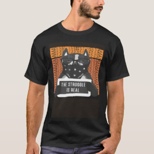 The Struggle Is Real Dog Face Mask T-Shirt