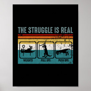 The Struggle Is Real Funny Dinosaur Fitness Poster