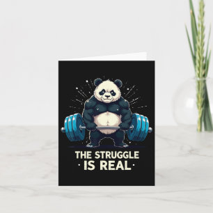 The Struggle Is Real Funny Gym Panda Workout Motiv Card