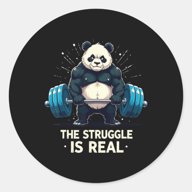 The Struggle Is Real Funny Gym Panda Workout Motiv Classic Round Sticker (Front)