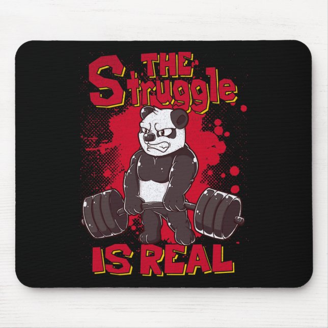 The Struggle Is Real Funny Panda Gym Bodybuilding  Mouse Pad (Front)