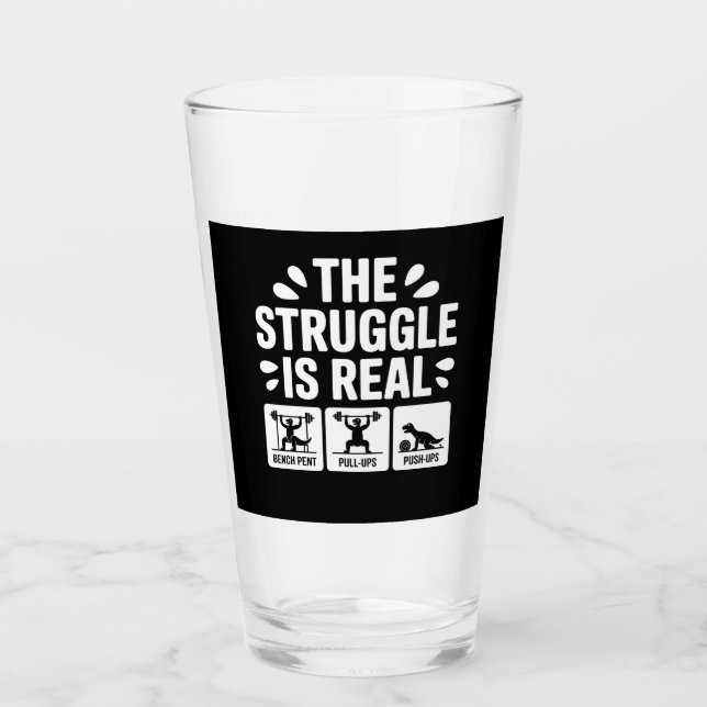 The struggle is Real Funny T-Rex Gym Workout Glass (Front)
