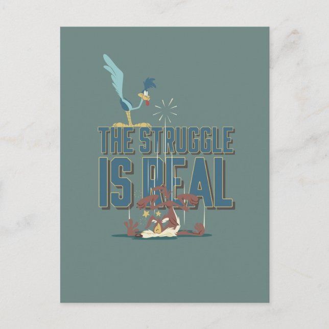 The Struggle Is Real ROAD RUNNER™ & Wile E. Coyote Postcard (Front)