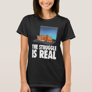 The Struggle Is Real Sleeping Cat Cat Kitten T-Shirt