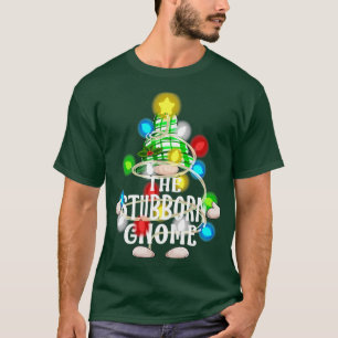 The Stubborn Gnome Christmas Matching Family Shirt