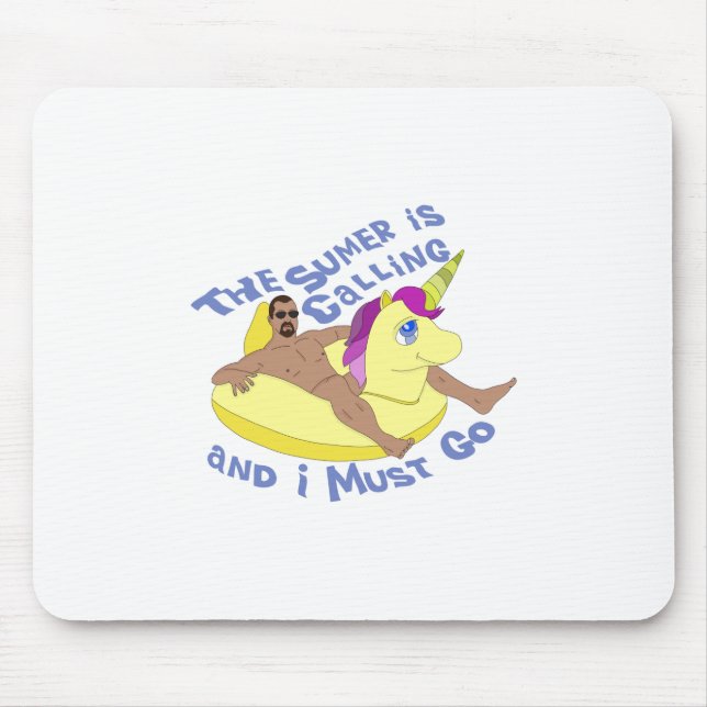 The Summer Is Calling and I Must Go Mouse Pad (Front)