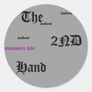 The, summers isle , 2ndhand, 2ndhand, 2ndhand, ... classic round sticker