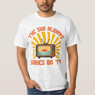 The Sun Always Shines on TV-80s Music Tribute T-Shirt