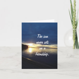 The Sun Never Sets on a Friendship Greeting Card