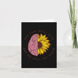 The Sun Will Rise Mental Health Awareness Matters Card