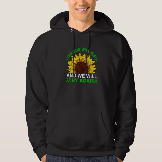 The Sun Will Rise We'll try Again Mental Health Aw Hoodie (Front)