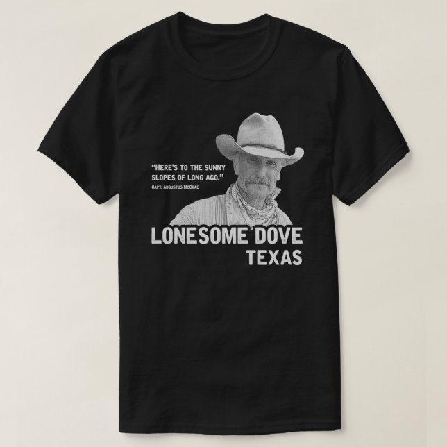 The Sunny Slopes of Long Ago  Lonesome Dove Sticke T-Shirt (Design Front)
