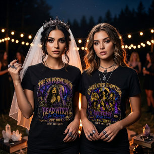 The Supreme Bride Head Witch In Charge Custom T-Shirt
