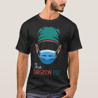 The Surgeon Elf Funny Medical Funny Surgery Christ T-Shirt