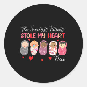 The Sweetest Patients Stole My Heart Nicu Nurse Va Classic Round Sticker