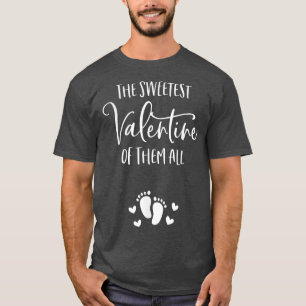The sweetest valentine of them all Pregnancy Annou T-Shirt