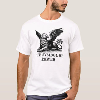 The symbol of power. T-Shirt