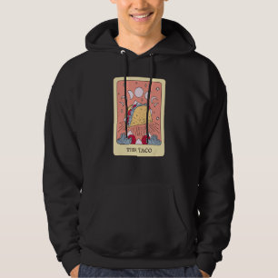 The Taco Foodie Tarot Card Taco  Fortune Teller Hoodie