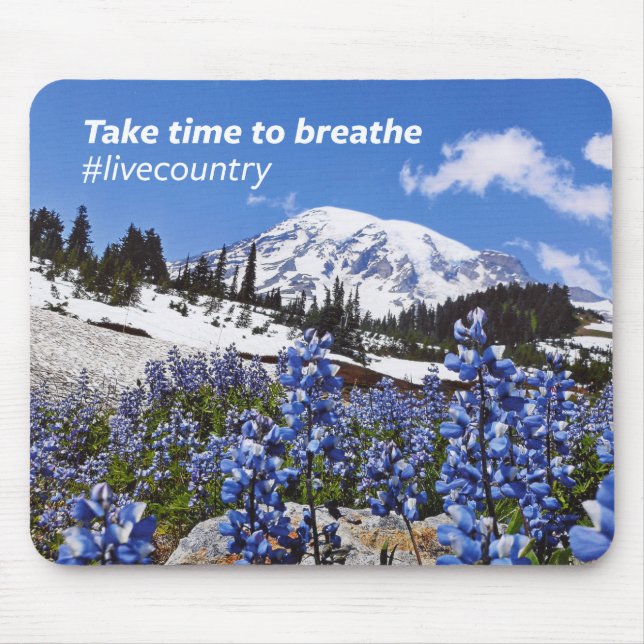 The Take Time to Breathe Mouse Pad (Front)