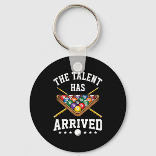 The Talent Has Arrived Funny Billiards Ol Player  Key Ring