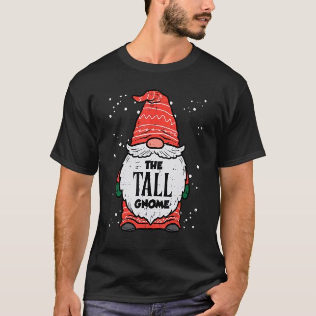 The Tall Gnome Xmas Matching Christmas For Family  T-Shirt (Front)